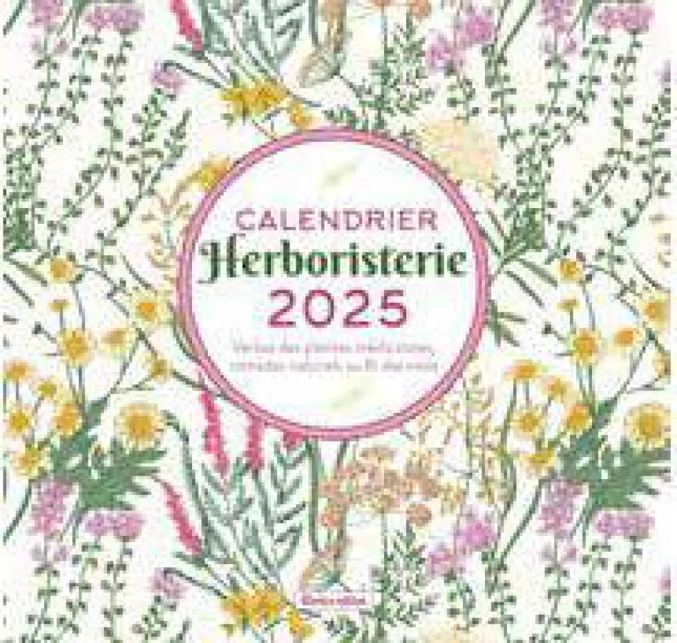 Calendrier mural "Herboristerie 2025" aux Éditions Rustica