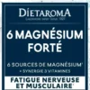 Complément alimentaire 6 magnésium forté fatigue nerveuse et musculaire Dietaroma - 30 comprimés