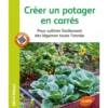 Créer un Potager en Carrés 64 pages 15 vidéos Éditions Eugène ULMER