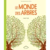 Le livre " Le monde des arbres " aux Éditions Circonflexe
