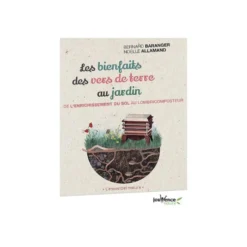 Les bienfaits des vers de terre au jardin aux éditions Jouvence