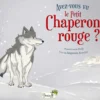 Livre "Avez-vous vu le petit chaperon rouge ?" aux Éditions Grenouille