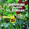 Livre Le poireau préfère les fraises aux Éditions Terre Vivante - 112 pages