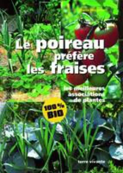 Livre Le poireau préfère les fraises aux Éditions Terre Vivante - 112 pages