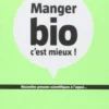 Livre "Manger bio c’est mieux" aux Éditions Terre vivante