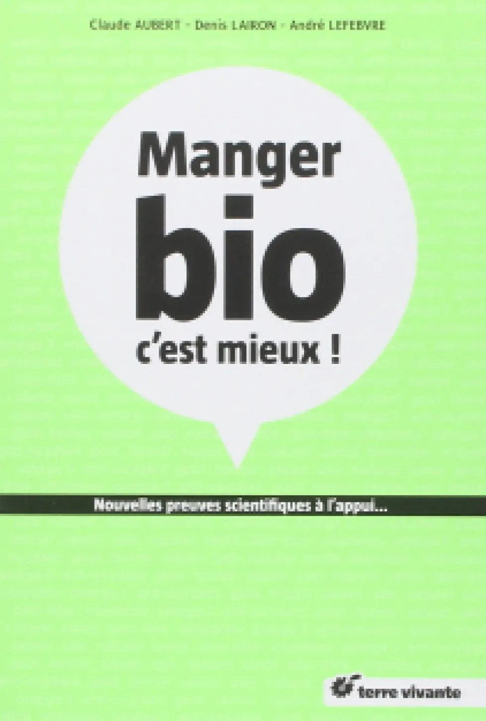 Livre "Manger bio c’est mieux" aux Éditions Terre vivante