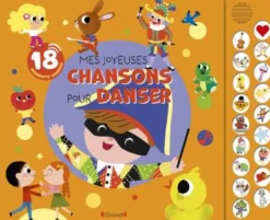 Livre sonore "Mes joyeuses chansons pour danser" aux Éditions Gründ